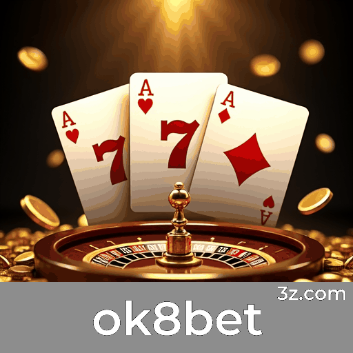 ok8bet: Seu Cassino Online e Apostas Seguras