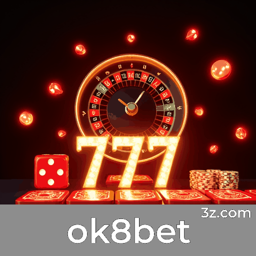 Experimente o ok8bet: Apostas Móveis Completas e Ágeis